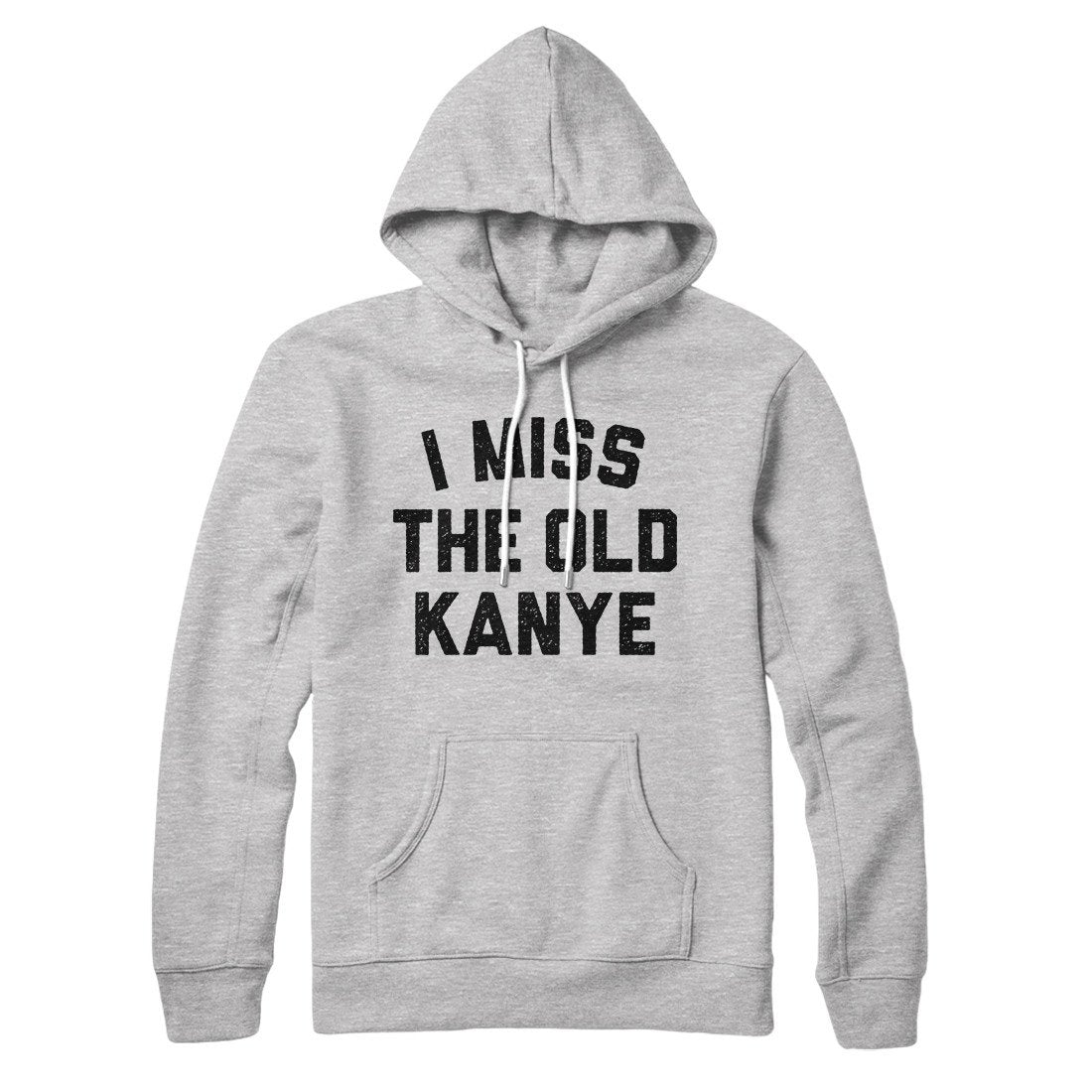 I Miss The Old Kanye Unisex Cotton Polyester Pullover Hoodie with Hood and Kangaroo Pocket